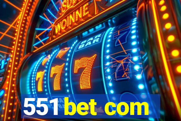 551 bet com